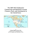 industrial vacuum cleaner The 2007 2012 Outlook for Commercial and Industrial Vacuum Cleaners, Parts, and Attachments in the United States