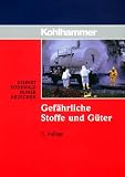 Gef&auml;hrliche Stoffe und G&uuml;ter