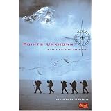 points unknown a century of great exploration outside books