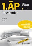 1. ÄP - Biochemie: Mit vielen klinischen Bezügen. Stand Examen Frühjahr 2009. Original-Prüfungsfragen mit Kommentar