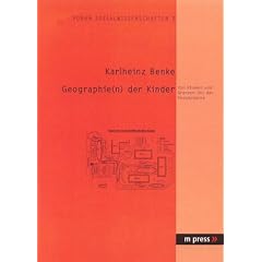 Geographie(n) der Kinder. Von R�umen und Grenzen (in) der Postmoderne