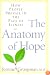 The Anatomy of Hope: How People Prevail in the Face of Illness