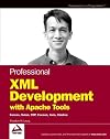 Professional XML Development with Apache Tools: Xerces, Xalan, FOP, Cocoon, Axis, Xindice (Wrox Professional Guides)