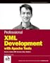 Professional XML Development with Apache Tools: Xerces, Xalan, FOP, Cocoon, Axis, Xindice (Wrox Professional Guides)