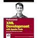 Professional XML Development with Apache Tools: Xerces, Xalan, FOP, Cocoon, Axis, Xindice (Wrox Professional Guides)