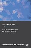 Same sex marriages : new generations, new relationships