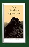 Our Southern Highlanders