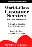  : World-Class Customer Service: You Make a Difference!