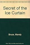 The secret of the ice curtain