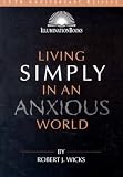 Living Simply in an Anxious World (Illumination Books)