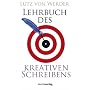 Lehrbuch des Kreativen Schreibens: mit 22 Schreibb&hellip von Lutz von Werder