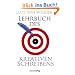 Lehrbuch des Kreativen Schreibens: mit 22 Schreibbildern von Frank Steinicke