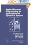 Applied Dynamic Programming for Optimization of Dynamical Systems (Advances in Design and Control)