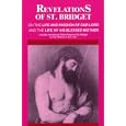 Revelations of St. Bridget on the Life and Passion of Our Lord and the Life of His Blessed Mother