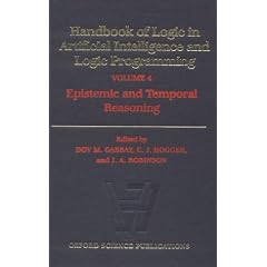 Handbook of Logic in Artificial Intelligence and Logic Programming: Epistemic and Temporal Reasoning: 4