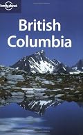 Lonely Planet British Columbia (Lonely Planet Travel Guides)