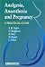 Book Anaesthesia, Analgesia & Pregnancy: A Practical Guide
