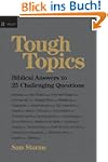 Tough Topics: Biblical Answers to 25...