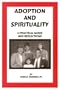 Adoption and Spirituality : A Practical Guide and Reflections