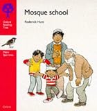 Oxford Reading Tree: Stage 4: More Sparrows Storybooks: Mosque School (Oxford Reading Tree)