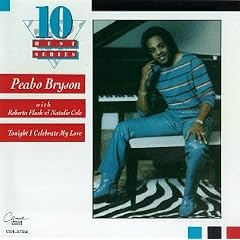 Peabo Bryson Roberta Flack Tonight I Celebrate My Love Peabo Bryson Roberta Flack Tonight I Celebrate My Love