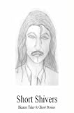 Short Shivers Bizarre Tales & Ghost Stories