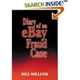 Diary of an eBay Fraud Case by Bill Willcox