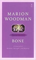 Bone: Dying into Life
