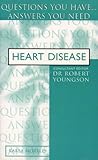 Heart disease : questions you have - answers you need