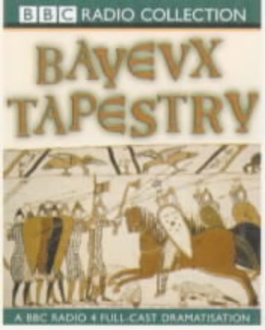 Bayeux Tapestry (BBC Radio Collection)