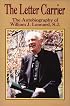 The Letter Carrier: The Autobiography of William J. Leonard, S.J.