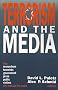 Terrorism and the Media