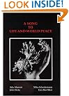 A song to life and world peace: Selected essays and poems presented at the XIII World Congress of Poets of the World Academy of Arts and Culture