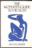 The women's guide to health