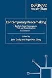 Contemporary peace making : conflict, peace processes and post-war reconstruction