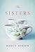 The Sisters: A Novel The Sisters: A Novel