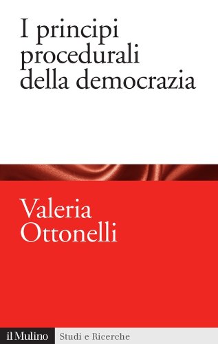 I principi procedurali della democrazia (Studi e ricerche) (Italian Edition)