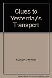 Clues to yesterday's transport