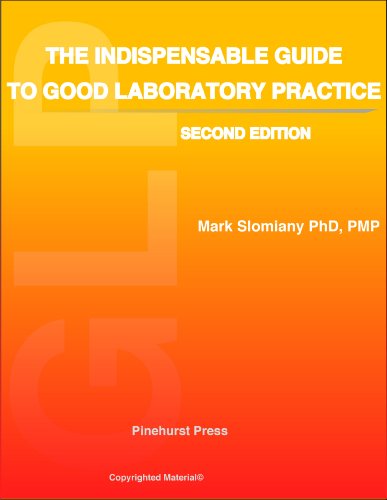 The Indispensable Guide to Good Laboratory Practice ( GLP )