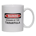 BEWARE OF THE TARANTULA Mug for Coffee / Hot Beverage (choice of sizes and colors)