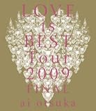 大塚 愛 LOVE is BEST Tour 2009 FINAL(Blu-ray Disc)