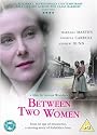 Between Two Women [DVD] [2000]