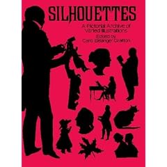 Silhouettes: A Pictorial Archive of Varied Illustrations (Dover Pictorial Archive)