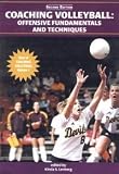 Coaching Volleyball:Offensive Fundamentals and Techniques 2nd edition