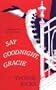 Say Goodnight, Gracie (Zebra Historical Romance)