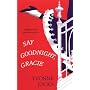 Say Goodnight, Gracie (Zebra Historical Romance)