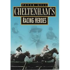 Cheltenham's Racing Heroes in Old Photographs (Britain in Old Photographs)