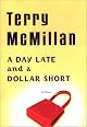 A Day Late and a Dollar Short
