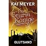 Die Sturmk�nige 3. Glutsand