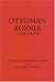 Ottoman Bosnia: A History in Peril